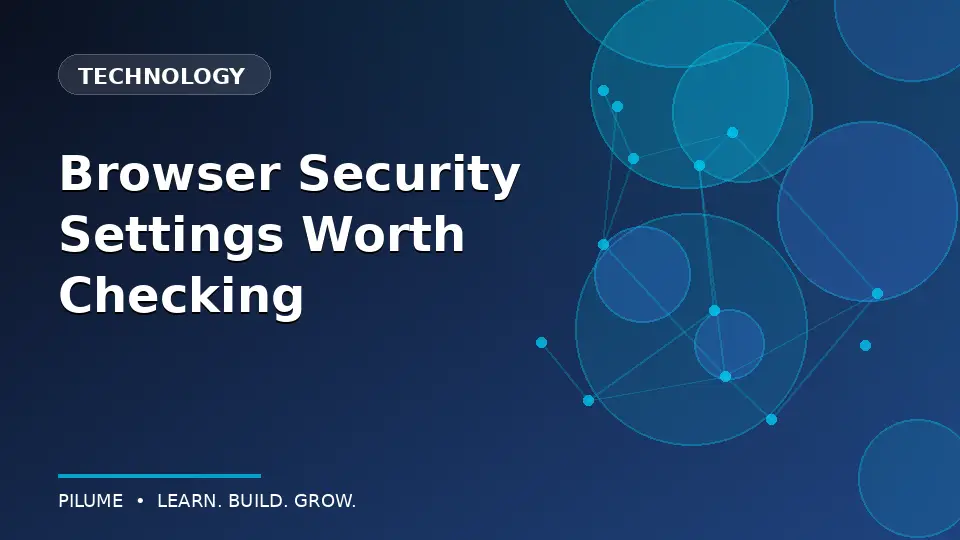 Browser Security Settings Worth Checking