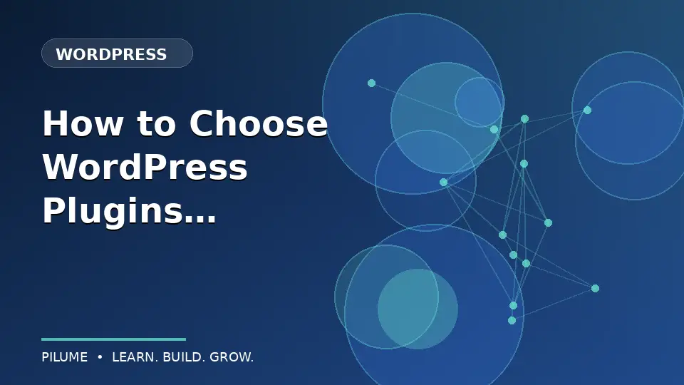 How to Choose WordPress Plugins Without Slowing Your Site