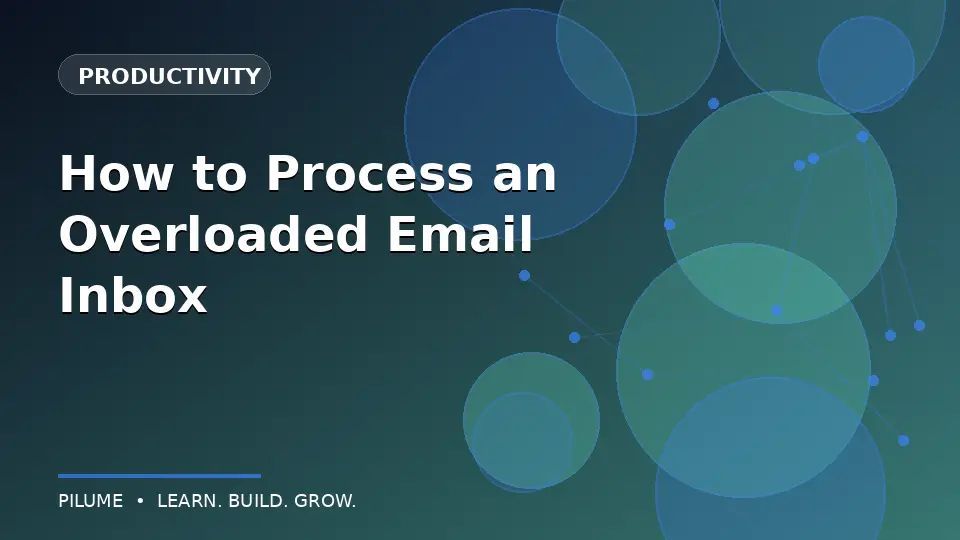 How to Process an Overloaded Email Inbox