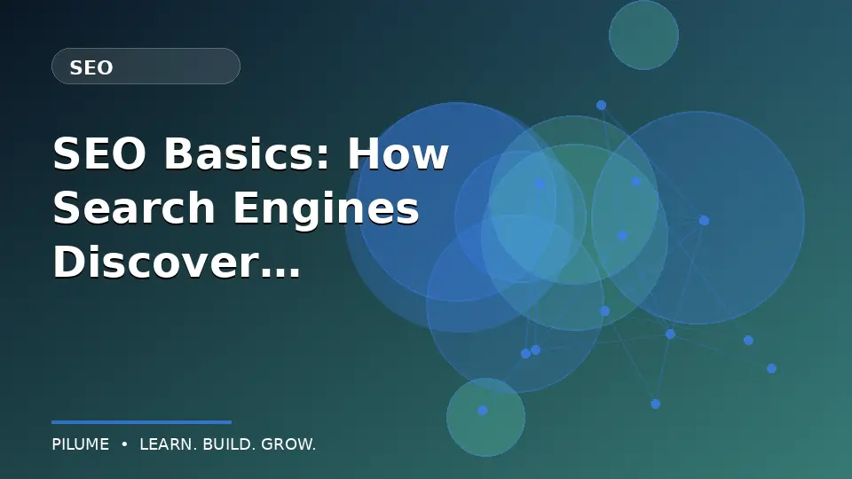SEO Basics: How Search Engines Discover and Rank Pages