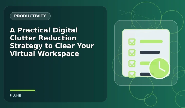Topic-specific productivity illustration for A Practical Digital Clutter Reduction Strategy to Clear Your Virtual Workspace
