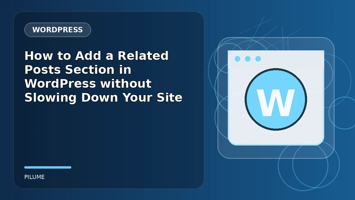 Topic-specific wordpress illustration for How to Add a Related Posts Section in WordPress without Slowing Down Your Site