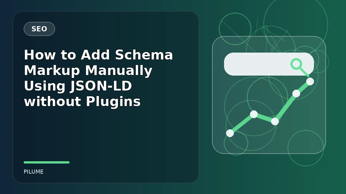 Topic-specific seo illustration for How to Add Schema Markup Manually Using JSON-LD without Plugins