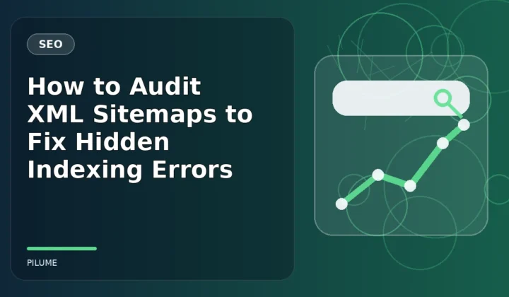 Topic-specific seo illustration for How to Audit XML Sitemaps to Fix Hidden Indexing Errors