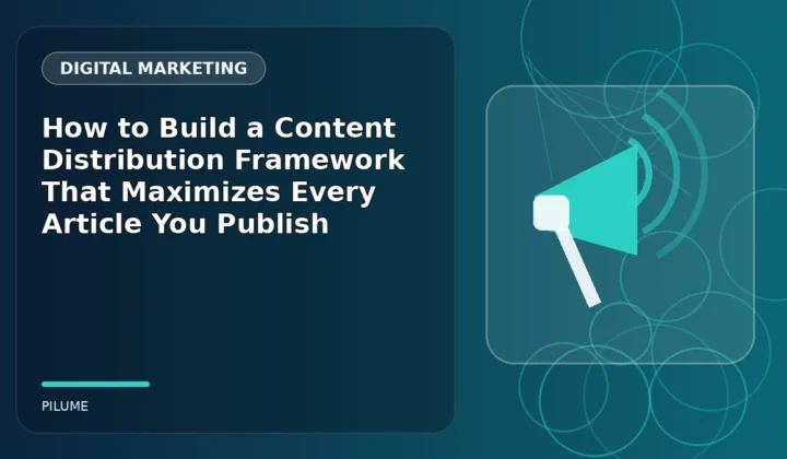 Topic-specific digital marketing illustration for How to Build a Content Distribution Framework That Maximizes Every Article You Publish
