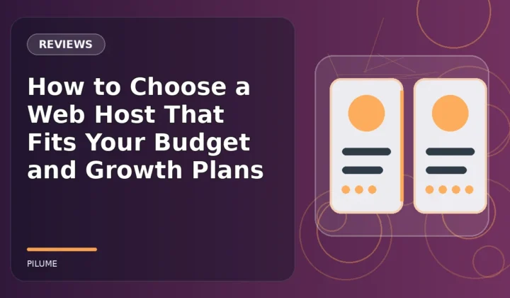 Topic-specific reviews illustration for How to Choose a Web Host That Fits Your Budget and Growth Plans