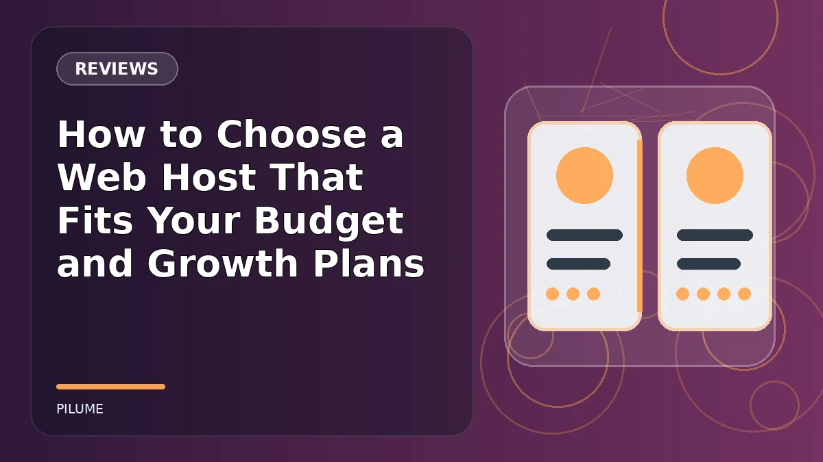 Topic-specific reviews illustration for How to Choose a Web Host That Fits Your Budget and Growth Plans