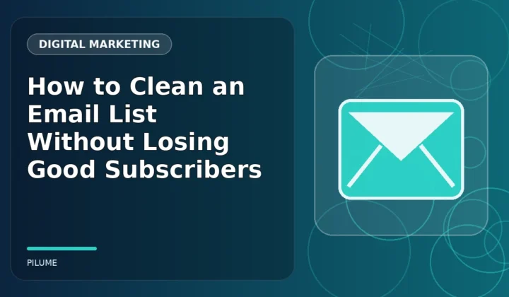 Topic-specific digital marketing illustration for How to Clean an Email List Without Losing Good Subscribers