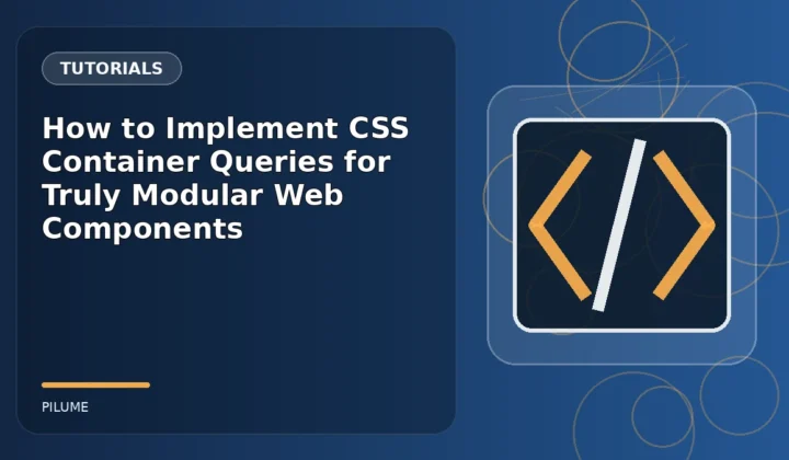 Topic-specific tutorials illustration for How to Implement CSS Container Queries for Truly Modular Web Components