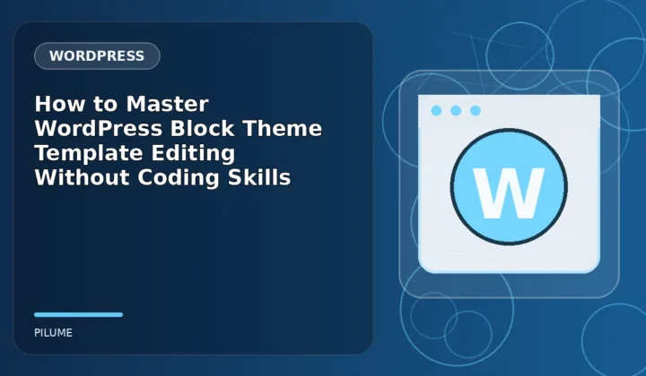 Topic-specific wordpress illustration for How to Master WordPress Block Theme Template Editing Without Coding Skills