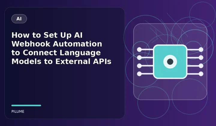 Topic-specific ai illustration for How to Set Up AI Webhook Automation to Connect Language Models to External APIs