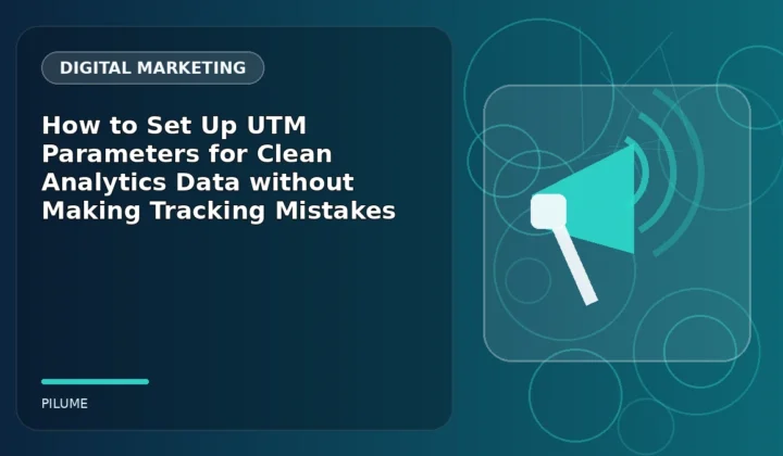 Topic-specific digital marketing illustration for How to Set Up UTM Parameters for Clean Analytics Data without Making Tracking Mistakes