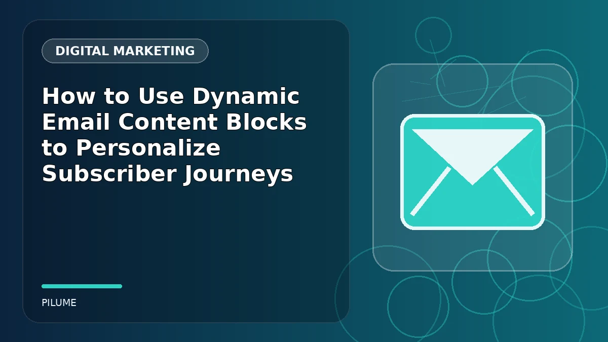 Topic-specific digital marketing illustration for How to Use Dynamic Email Content Blocks to Personalize Subscriber Journeys