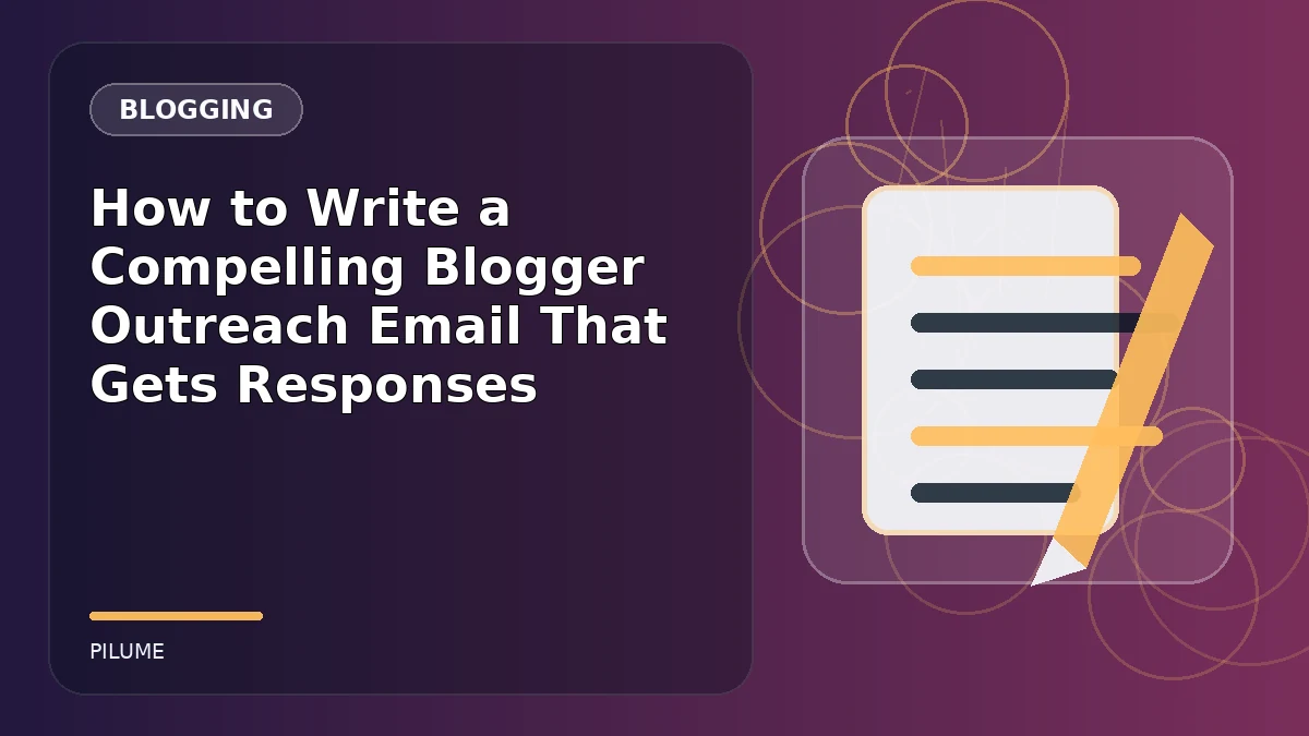 Topic-specific blogging illustration for How to Write a Compelling Blogger Outreach Email That Gets Responses