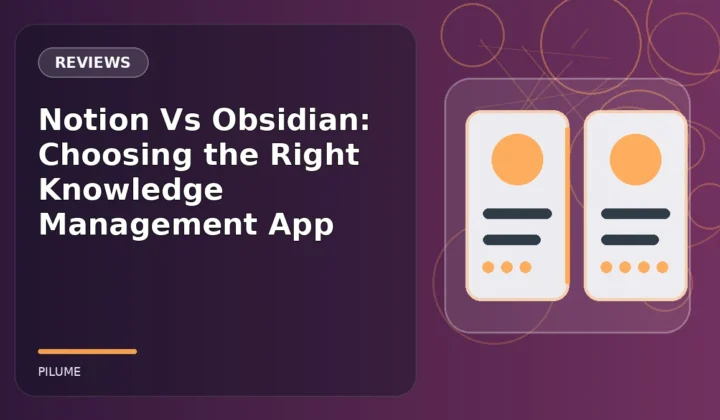 Topic-specific reviews illustration for Notion Vs Obsidian: Choosing the Right Knowledge Management App